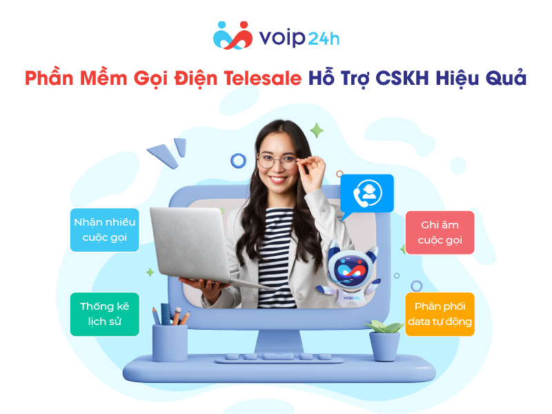 VOIP24HTop 6 phần mềm quản lý cuộc gọi telesale tốt nhất hiện nay