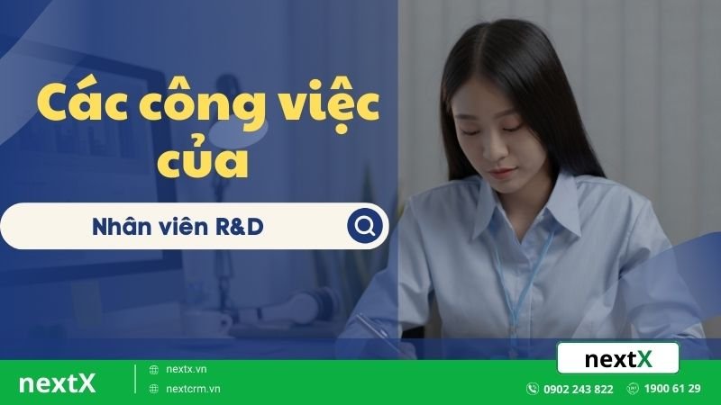 Các công việc của một nhân viên R&D